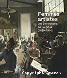 Femmes artistes : les peintresses en Belgique (1880-1914)