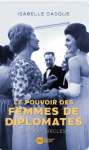 Le pouvoir des femmes de diplomates