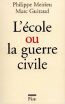 L'&eacute;cole ou la guerre civile