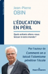 L'&eacute;ducation en p&eacute;ril