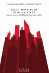 Discriminations dans la ville. Sexismes, racismes et LGBTphobies dans l'espace public