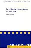Les députés européens et leur rôle : sociologie interprétative des pratiques parlementaires