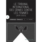 Chronique féministe, N° 131 - Janvier-Juin 2023 - Le Tribunal International des crimes contre les femmes (1976-2023)