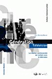 Génération télévision : la relation controversée de l'enfant avec la télévision