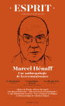 Esprit : changer la culture et la politique, N°465 - Juin 2020 - Marcel Hénaff. Une anthropologie de la reconnaissance