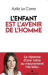 L'enfant est l'avenir de l'homme