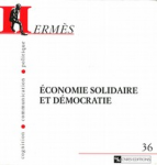 Hermès, La Revue, n° 36 - 2003/2 - Economie solidaire et démocratie