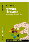 Demain Bruxsel : une vision pour libérer notre ville