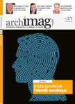 Archimag : les technologies de l'information, N°371 - Février 2024 - Le futur (proche) de l'identité numérique