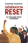 G&eacute;n&eacute;ration reset. Ils veulent tout changer