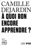 À quoi bon encore apprendre ?