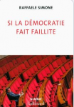 Si la démocratie fait faillite