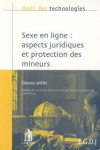 Sexe en ligne : aspects juridiques et protection des mineurs