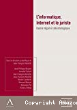 L'informatique, Internet et le juriste : cadre légal et déontologique