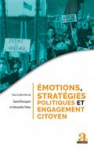 Emotions, stratégies politiques et engagement citoyen