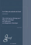 Cahiers de recherche du GIRSEF, N°132 - Septembre 2023 -  Une vérité qui ne dérange pas ? Pour une sociologie de l’éducation au changement climatique 