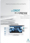 Le droit de la presse : presse écrite, presse audiovisuelle, presse électronique