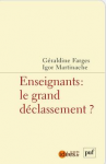 Enseignants : le grand déclassement ?