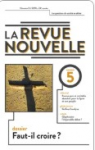 La revue nouvelle, N°5 - 2019/5 - Faut-il croire ?