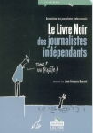 Le livre noir des journalistes indépendants