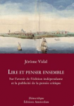 Lire et penser ensemble : sur l'avenir de l'édition indépendante et la publicité de la pensée critique