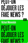 Peut-on déjouer les fake news ?