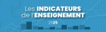 - - 2025 - Les indicateurs de l'enseignement 2025