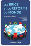 Les BRICS et la réforme du monde