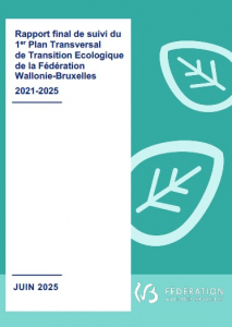Rapport final de suivi du 1er Plan Transversal de Transition Ecologique de la Fédération Wallonie-Bruxelles 2021-2025