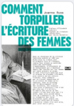 Comment torpiller l'écriture des femmes